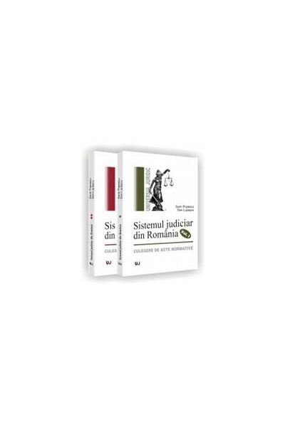 Editura Universul Juridic THE JUDICIAL SYSTEM IN ROMANIA - Collection of documents in