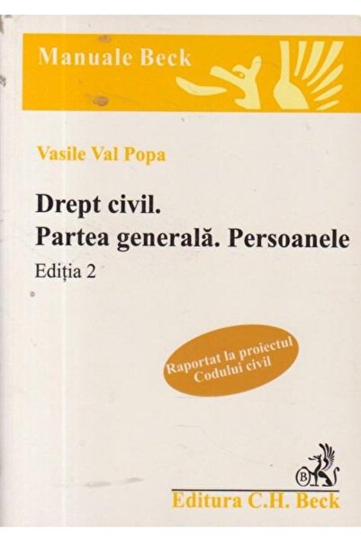 Editura CH Beck Drept civil. Partea generala. Persoanele, editia I
