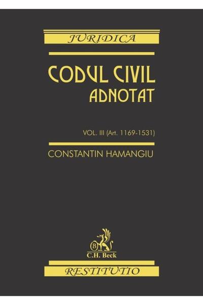 Editura CH Beck Codul civil adnotat. Volumul III, Constantin Haman
