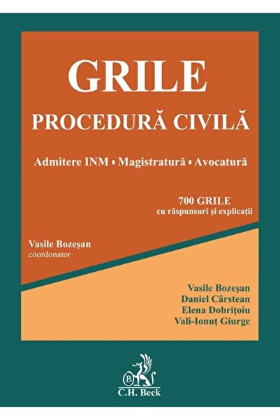 Editura CH Beck Grile Procedura Civila. Admitere INM âª Magist