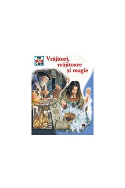 Editura Rao Books Vrajitori, vrajitoare si magie, Cristoph Daxelmull