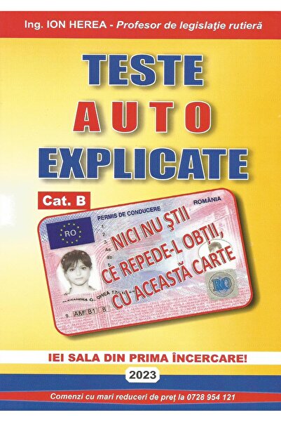 editura prahova Teste auto explicate. Categoria B, Ion Herea