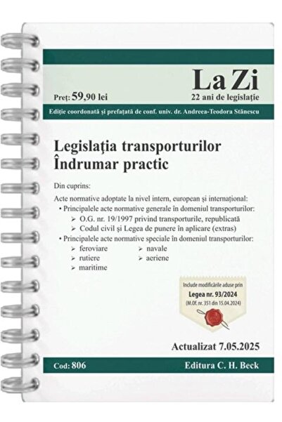 Editura CH Beck Legislatia transporturilor. Cod 806. Actualizat la