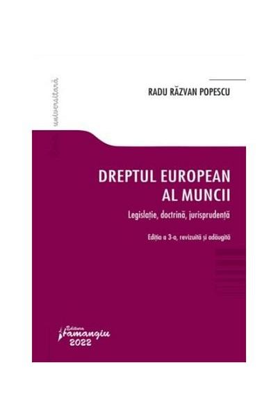 Editura Hamangiu Dreptul european al muncii. Legislatie, doctrina,