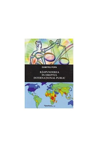 Editura Vasiliana 98 Raspunderea in dreptul international public, Dumit
