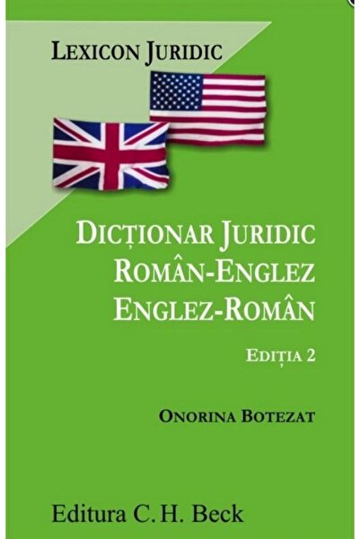 Editura CH Beck Romanian-English / English-Romanian legal dictionary. Edi