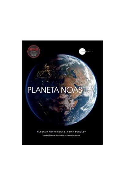 Editura Litera Planeta noastra, Alastair Fothergill