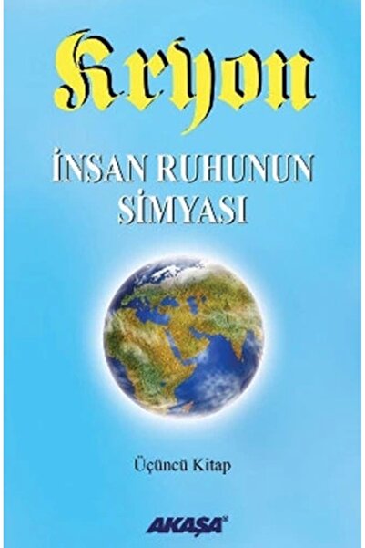 Akaşa Yayınları Kryon: 3. Kitap Insan Ruhunun Simyası / Lee Carroll / / 97897...