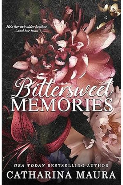 Ingram Bittersweet Memories (Off-Limits) Paperback 2022 by Catharina Maura