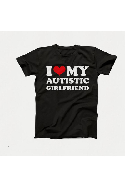 Tarzsokak I Love My Autistic Girlfriend Boyfriend Tricou pentru cupluri asort...