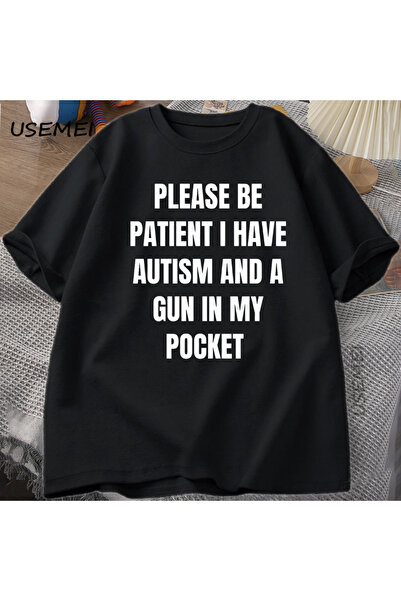 Tarzsokak Tricou amuzant pentru bărbați, Vă rog să aveți răbdare, am autism ș...