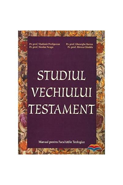 Editura Renasterea Studiul Vechiului Testament. Manual pentru faculta