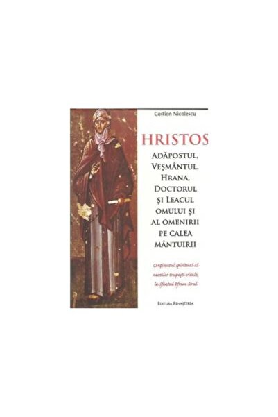 Editura Renasterea Hristos - Adapostul, vesmantul, hrana, doctorul si