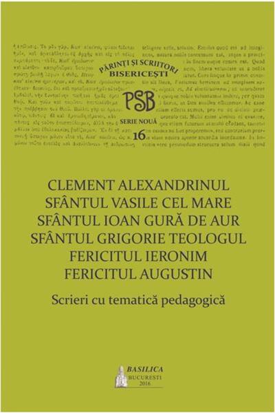Editura Basilica a Patriarhiei Romane P.S.B. vol. XVI - Scrieri cu tematica p...