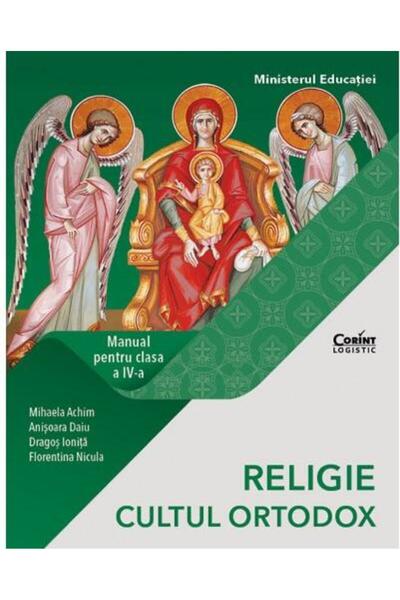 Editura Corint Religie - Cultul Ortodox. Manual pentru clasa IV-a