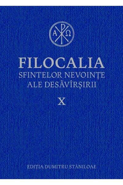 Editura Humanitas Filocalia sfintelor nevointe ale desavarsirii X