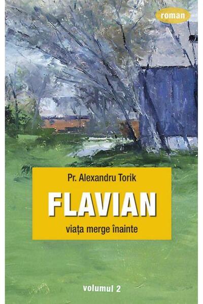 Editura Sophia Flavian. Viata merge inainte. Volumul 2, Alexandru