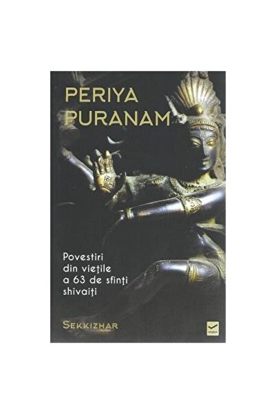 Editura Vidia Periya Puranam. Stories from the lives of 63 saints