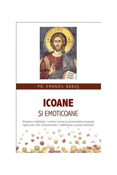 Editura Sophia Icoane si emoticoane. Dictatura vzibilitatii, Pr.