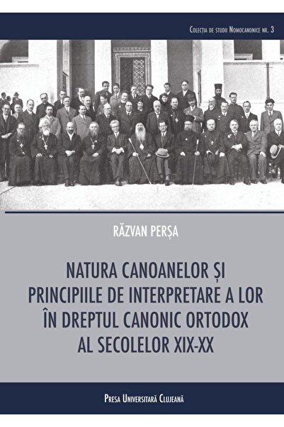 Editura Presa Universitara Clujeana Natura canoanelor si principiile de inter...