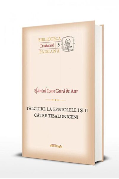 Editura Doxologia Talcuire la Epistolele I si II catre Tesaloniceni,