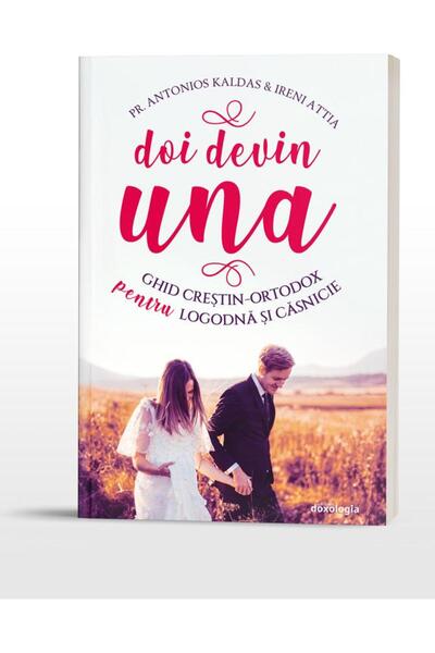 Editura Doxologia Doi devin una. Ghid crestin-ortodox pentru logodna