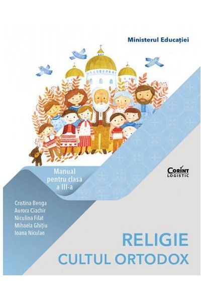 Editura Corint Religie. Cultul Ortodox. Manual pentru clasa a III