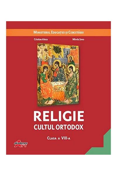 Editura Akademos Art Religie. Cultul ortodox. Manual pentru clasa a VII