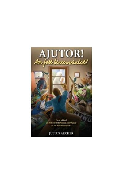 Editura Viata si Sanatate Ajutor! Am fost binecuvantat!, Julian Archer