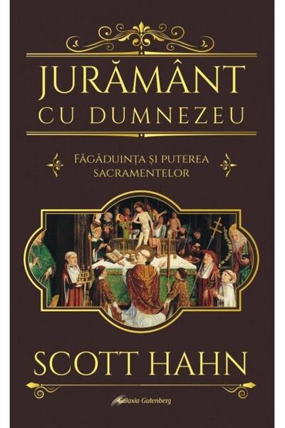 Editura Galaxia Gutenberg Juramant cu Dumnezeu. Fagaduinta si puterea sacram
