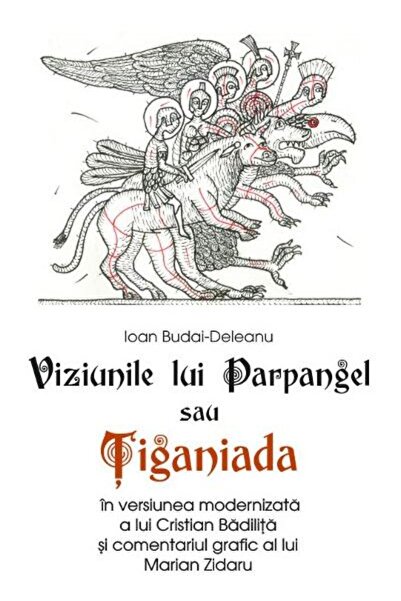 Editura Vremea Viziunile lui Parpangel sau Tiganiada, Cristian Ba