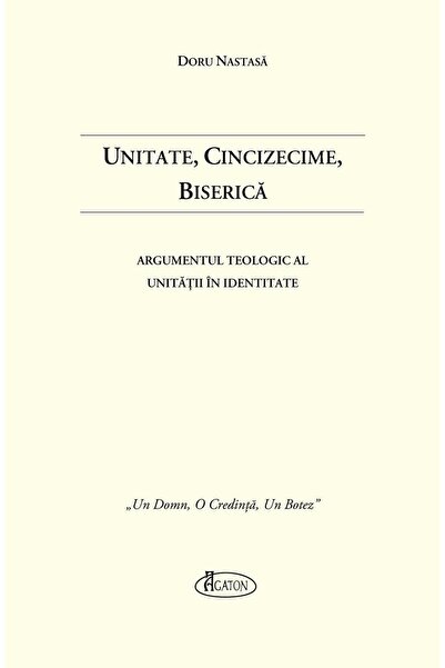 Editura Agaton Unitate, Cincizecime, Biserica. Argumentul Teologi