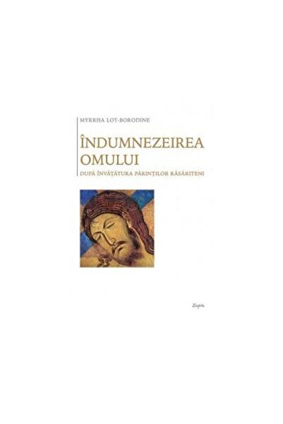 Editura Sophia Indumnezeirea omului dupa invatatura Parintilor ra
