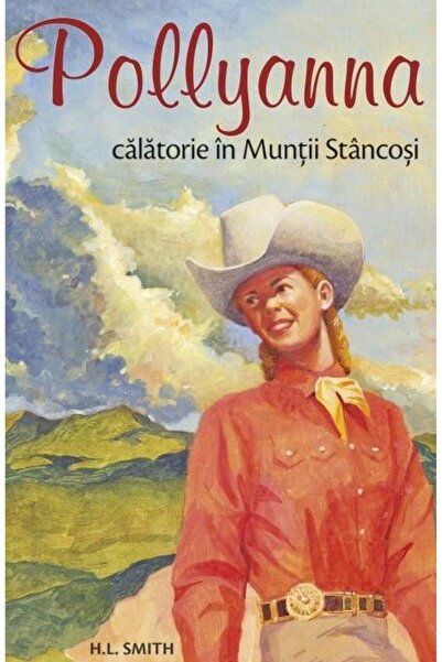 Editura Sophia Pollyanna. Calatorie in Muntii Stancosi (volumul 6