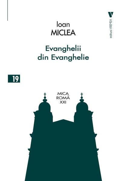 Editura Vremea Evanghelii din Evanghelie, Ioan Miclea