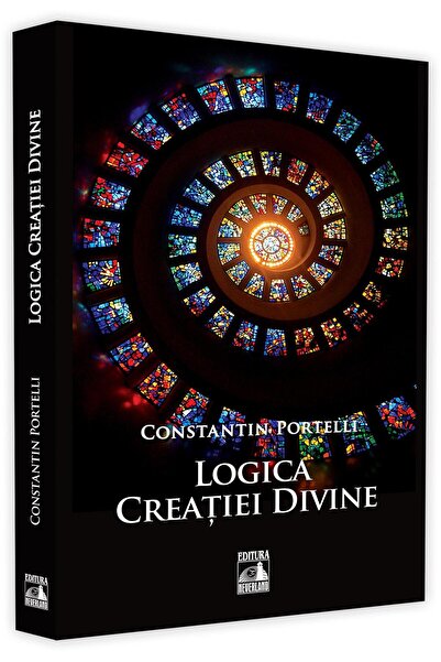 Editura Neverland Logica creatiei divine, Constantin Portelli