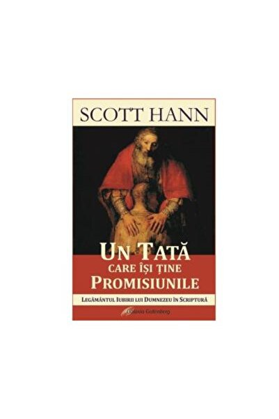 Editura Galaxia Gutenberg Un tata care isi tine promisiunile. Legamantul iub