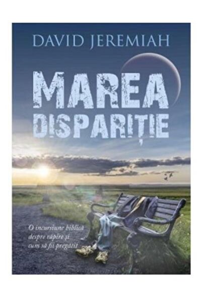 Editura Scriptum Marea disparitie, David Jeremiah