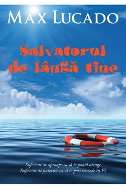 Editura Scriptum Salvatorul de langa tine. Suficient de aproape ca