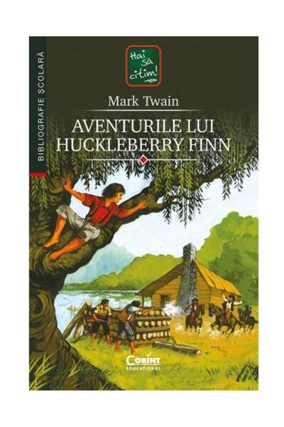 Editura Corint Aventurile lui Huckleberry Finn, Mark Twain
