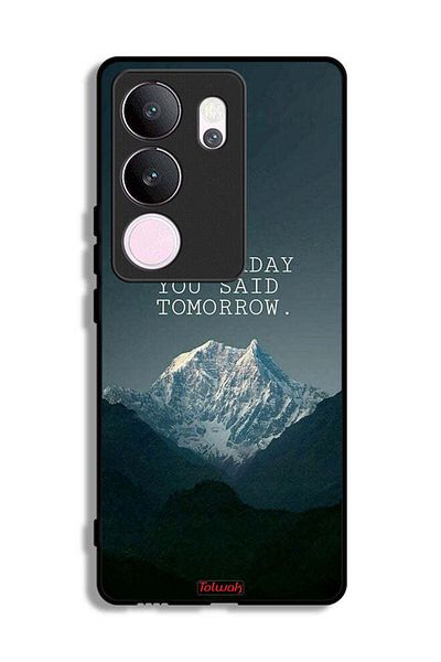 Tolwak vivo V29 Pro Protective Case Cover Yesterday You Said Tomorrow