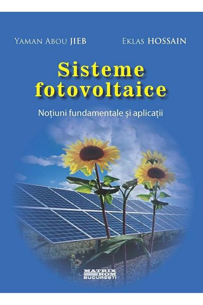 Editura Matrixrom Photovoltaic systems. Fundamentals and applications
