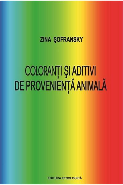 Editura Etnologica Animal-derived dyes and additives, Zina