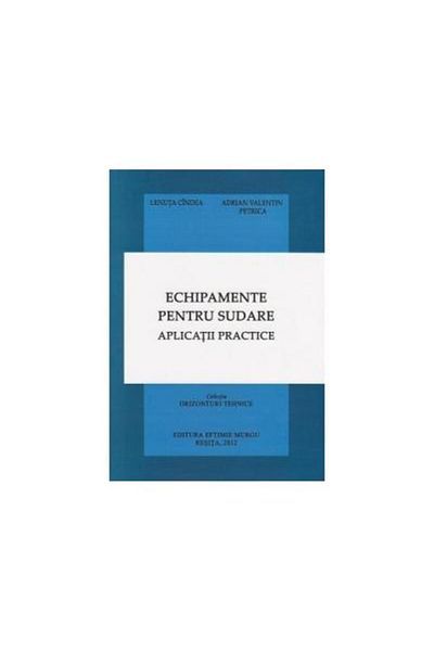 Editura Eftimie Murgu Welding equipment. Practical applications, Len