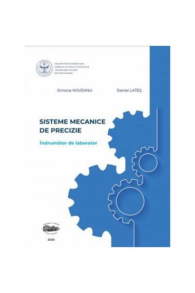 Editura University Press Precision mechanical systems. Laboratory guide
