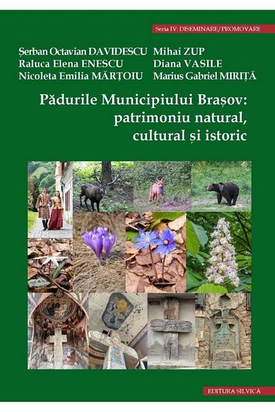 Editura Silvica Forests of Brasov Municipality: heritage,