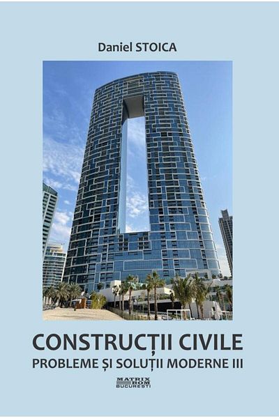 Editura Matrixrom Civil constructions. Modern problems and solutions II