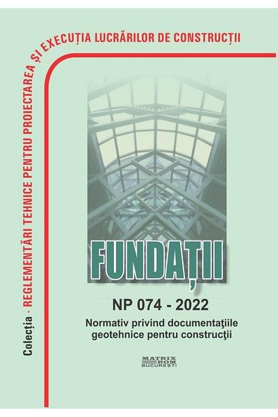 Editura Matrixrom NP 074-2022: Norm regarding geotechnical documentation