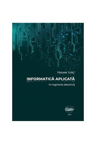 Editura University Press Applied Informatics in Electrical Engineering, Traia