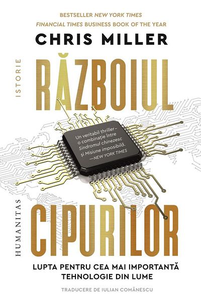Editura Humanitas The war of chips. The fight for the most important